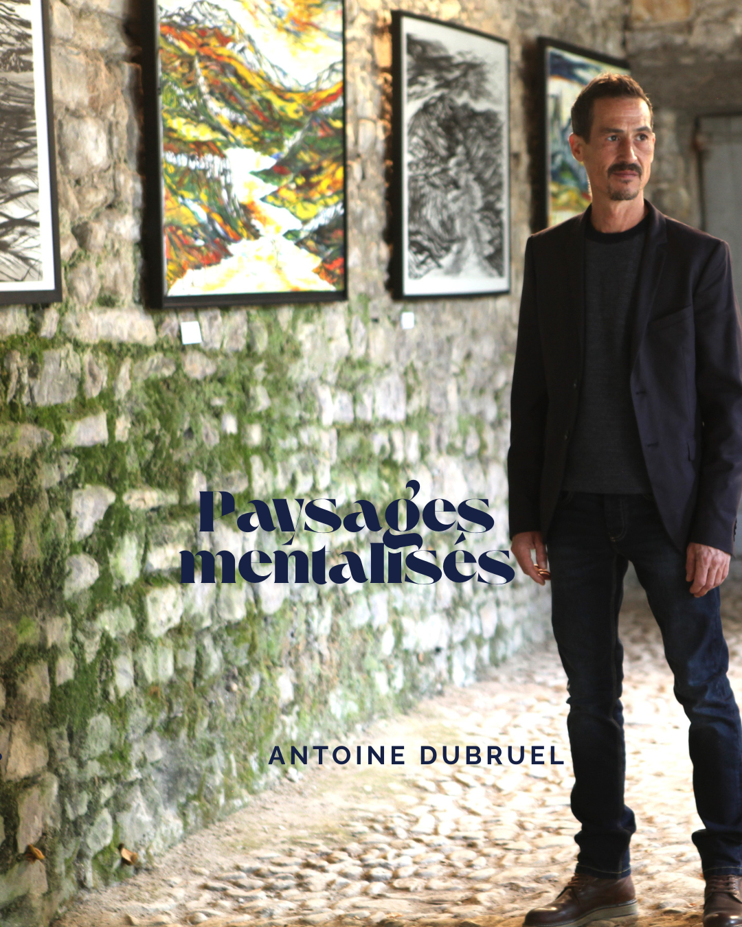 Antoine Dubruel – Paysage mentalisé - Exposition